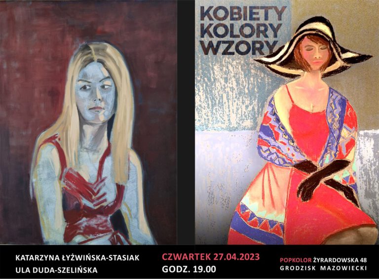 Plakat wystawy w Publicznym Ognisku Plastycznym w Grodzisku Mazowieckim. Po lewej stronie portret kobiety z jasnymi włosami i w czerwonej sukience patrzącej w lewo. Po prawej obraz przedstawiający kobietę w czerwonej sukience, kapeluszu i czarnych rękawiczkach, z szalem zarzuconym na ramiona, z zamkniętymi oczami, siedzącą ze skrzyżowanymi rękami.